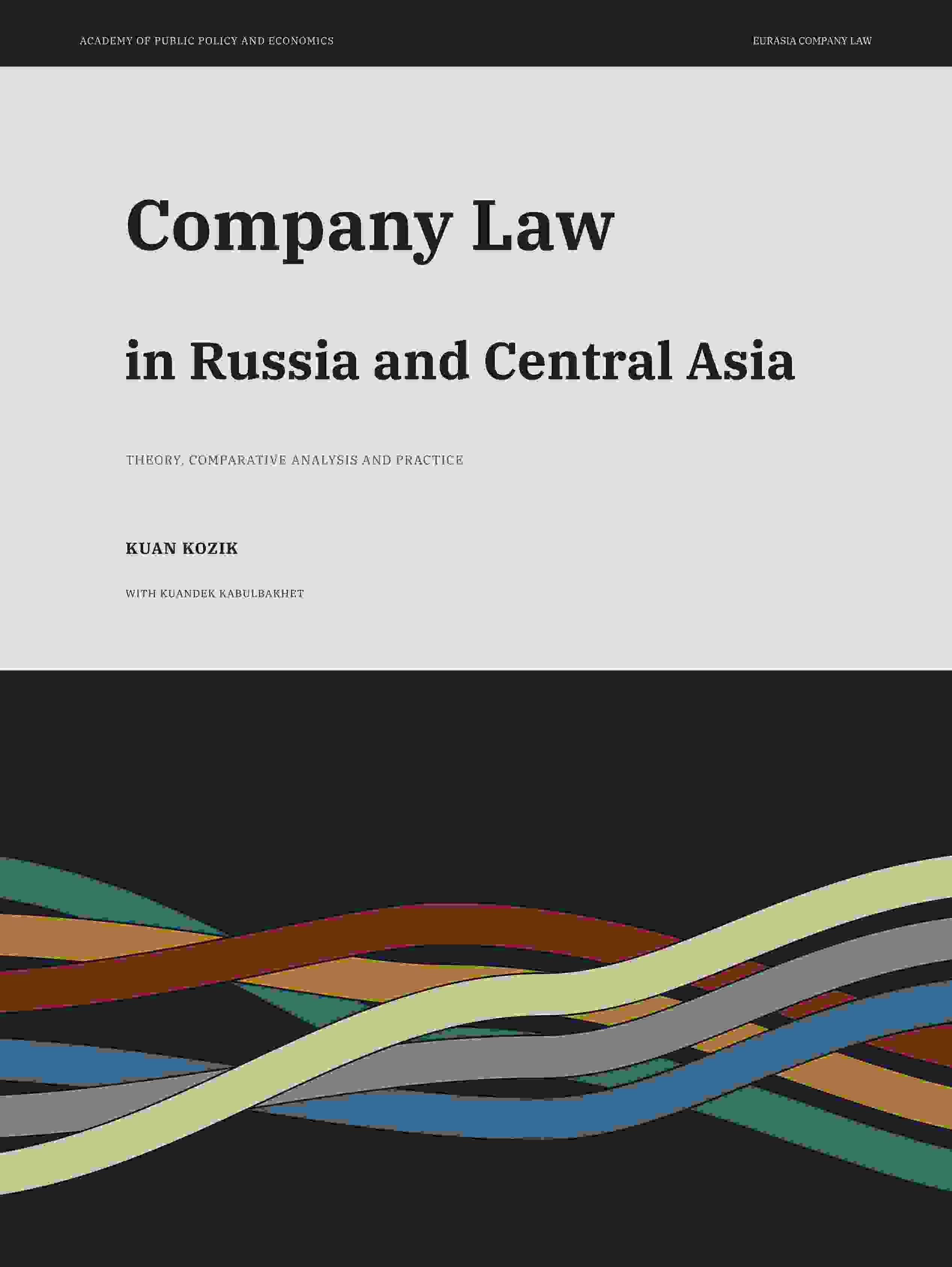 Cover of Company Law in Russia and Central Asia: Theory, Comparative Analysis and Practice