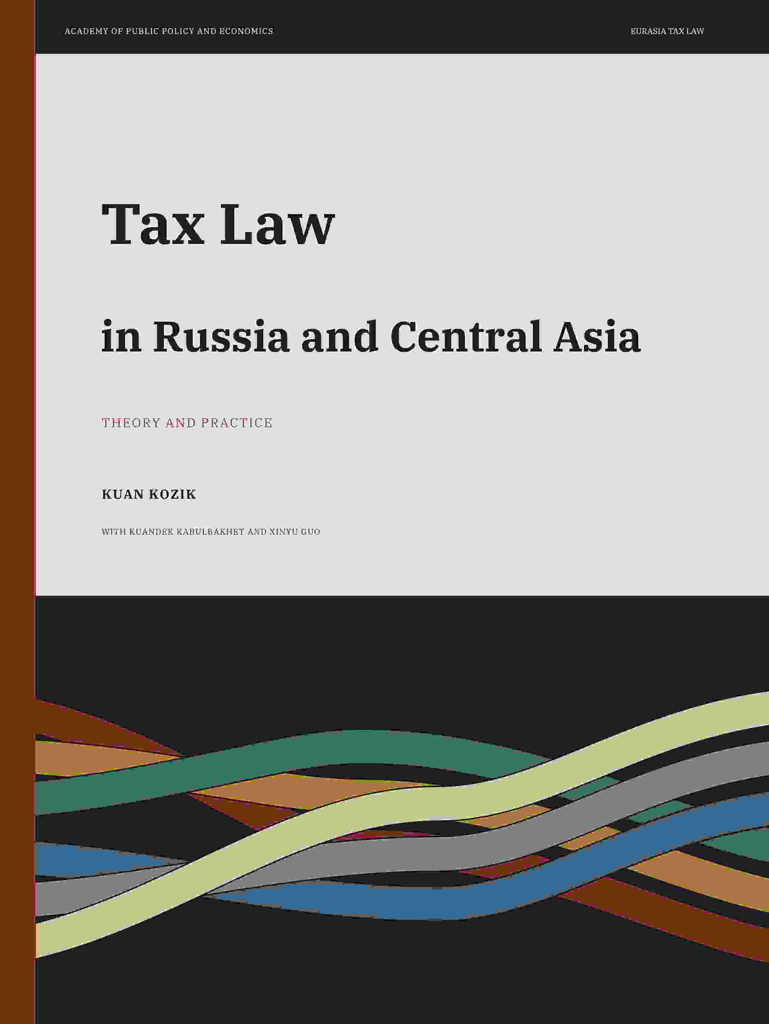 Cover of Tax Law in Russia and Central Asia: Theory and Practice